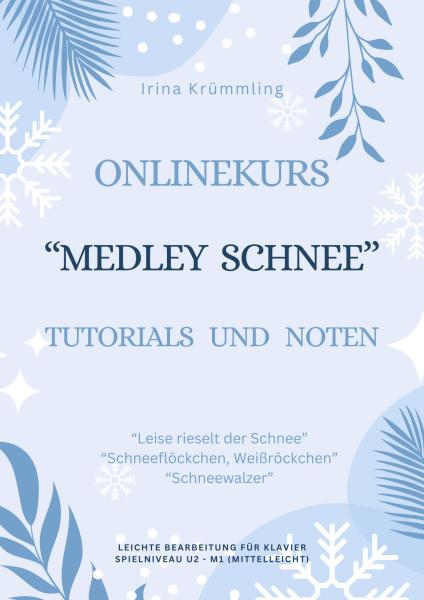 Videokurs "Medely Schnee"